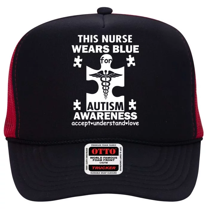 This Nurse Wears Blue For Autism Awareness High Crown Mesh Trucker Hat