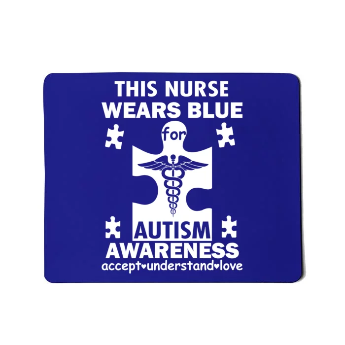 This Nurse Wears Blue For Autism Awareness Mousepad