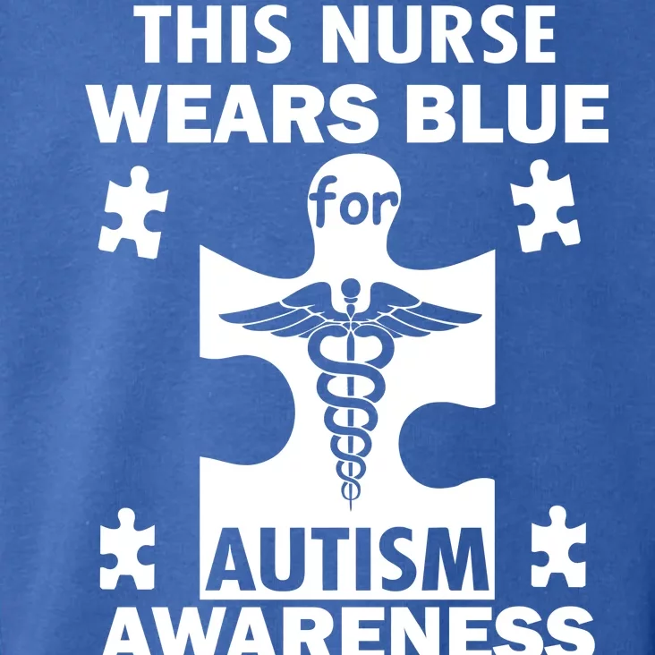 This Nurse Wears Blue For Autism Awareness Toddler Hoodie