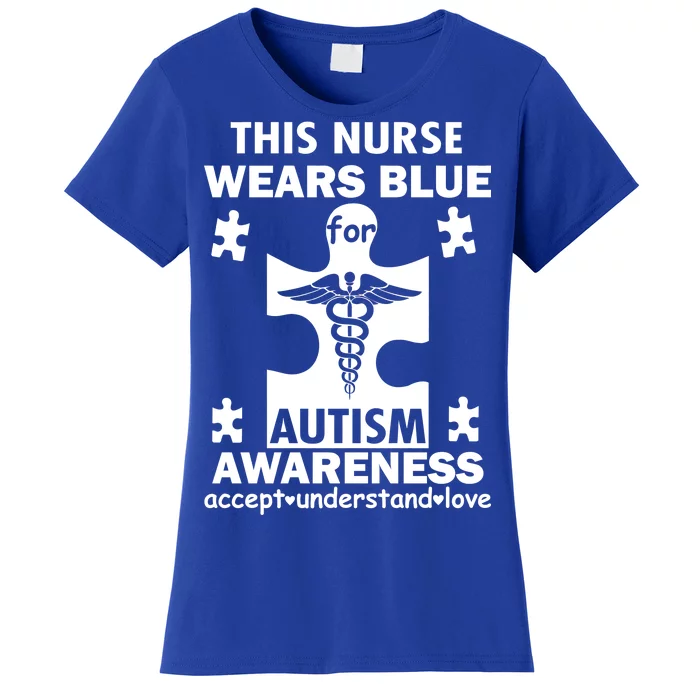 This Nurse Wears Blue For Autism Awareness Women's T-Shirt