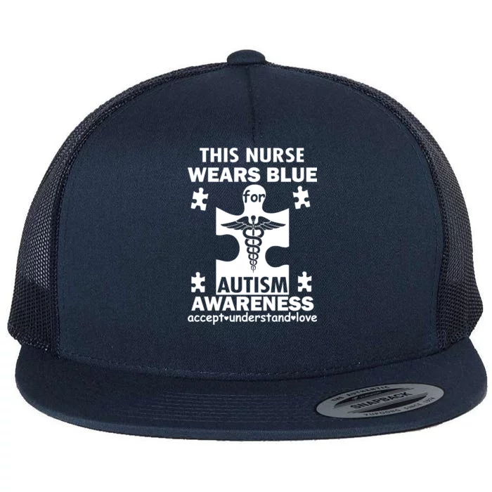 This Nurse Wears Blue For Autism Awareness Flat Bill Trucker Hat