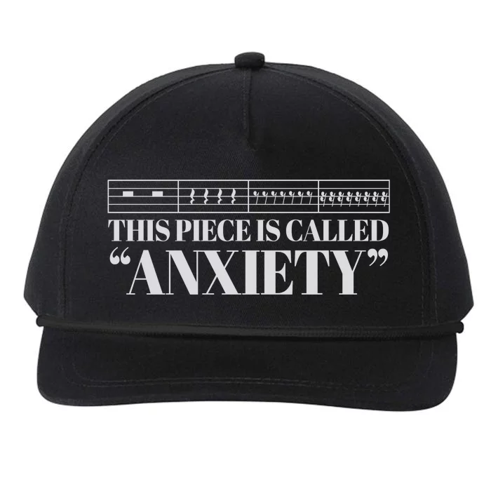 This Piece Is Called Anxiety Funny Snapback Five-Panel Rope Hat