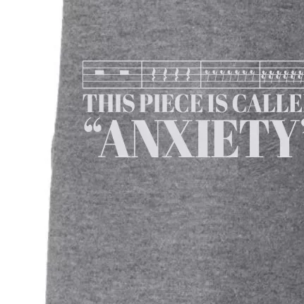 This Piece Is Called Anxiety Funny Doggie 3-End Fleece Hoodie