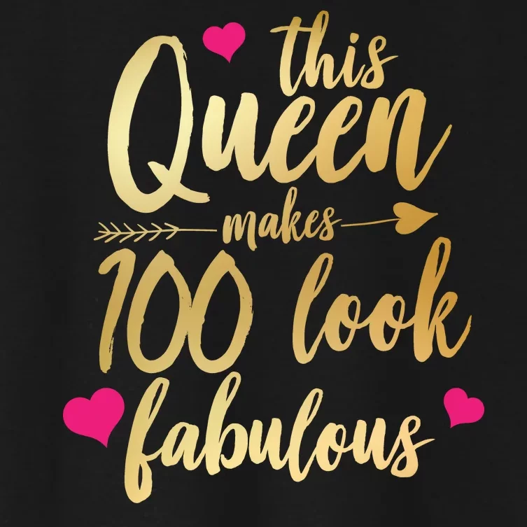 This Queen Makes 100 Look Fabulous Women's Crop Top Tee