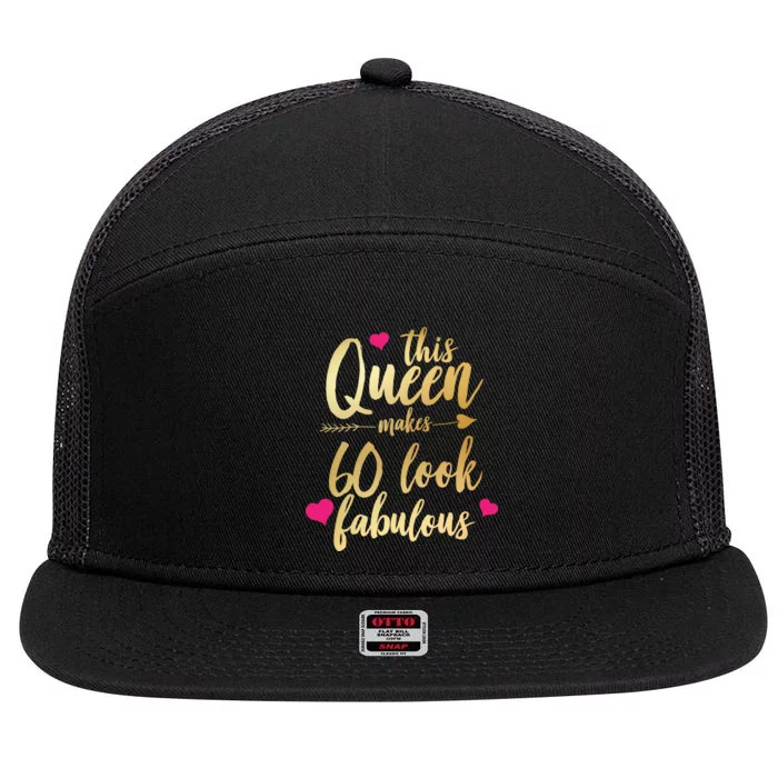 This Queen Makes 60 Look Fabulous 7 Panel Mesh Trucker Snapback Hat