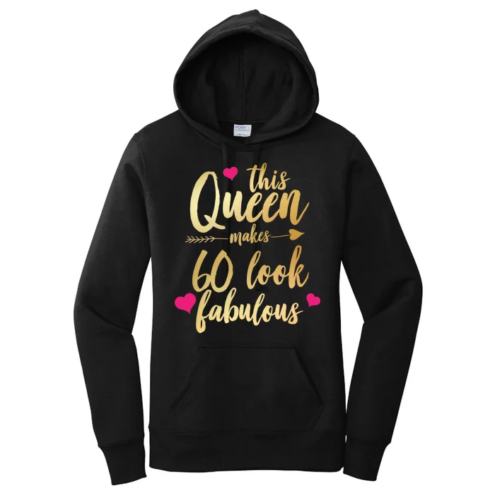 This Queen Makes 60 Look Fabulous Women's Pullover Hoodie