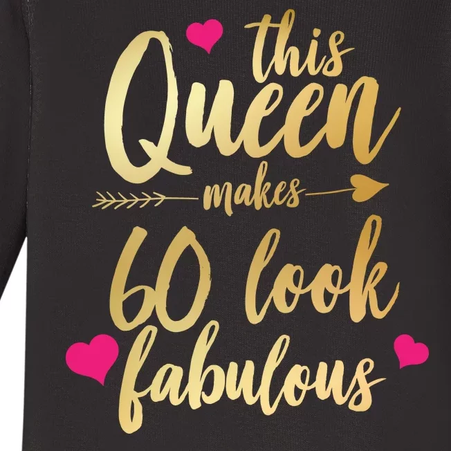 This Queen Makes 60 Look Fabulous Baby Long Sleeve Bodysuit