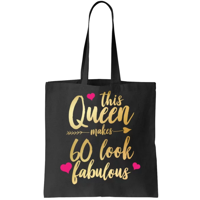 This Queen Makes 60 Look Fabulous Tote Bag