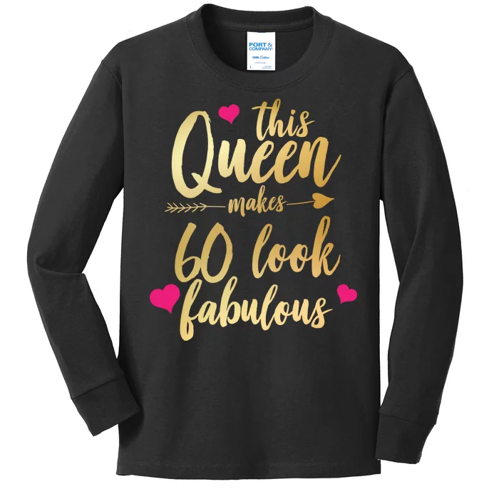 This Queen Makes 60 Look Fabulous Kids Long Sleeve Shirt