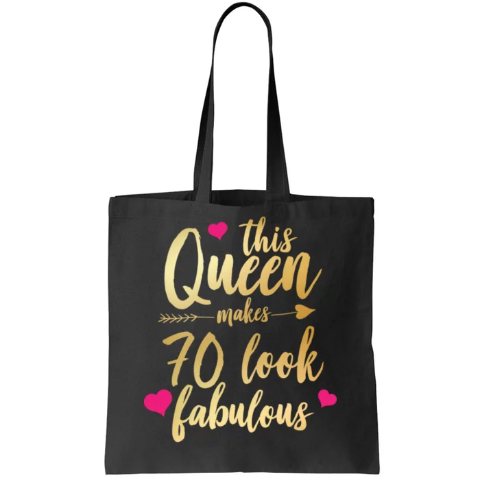 This Queen Makes 70 Look Fabulous Tote Bag