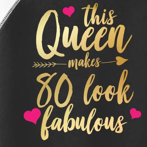 This Queen Makes 80 Look Fabulous Toddler Fine Jersey T-Shirt