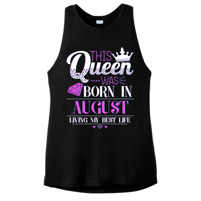 This Queen Was Born In August Living My Best Life Ladies Tri-Blend Wicking Tank