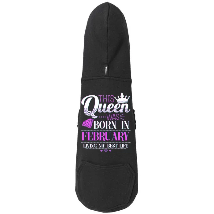 This Queen Was Born In February Living My Best Life Doggie 3-End Fleece Hoodie