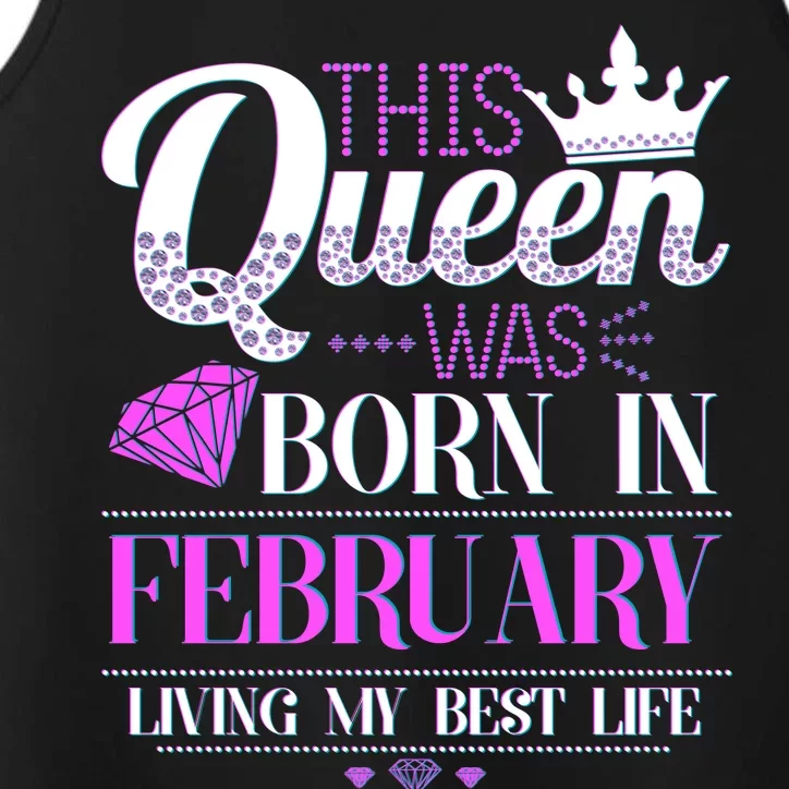 This Queen Was Born In February Living My Best Life Performance Tank