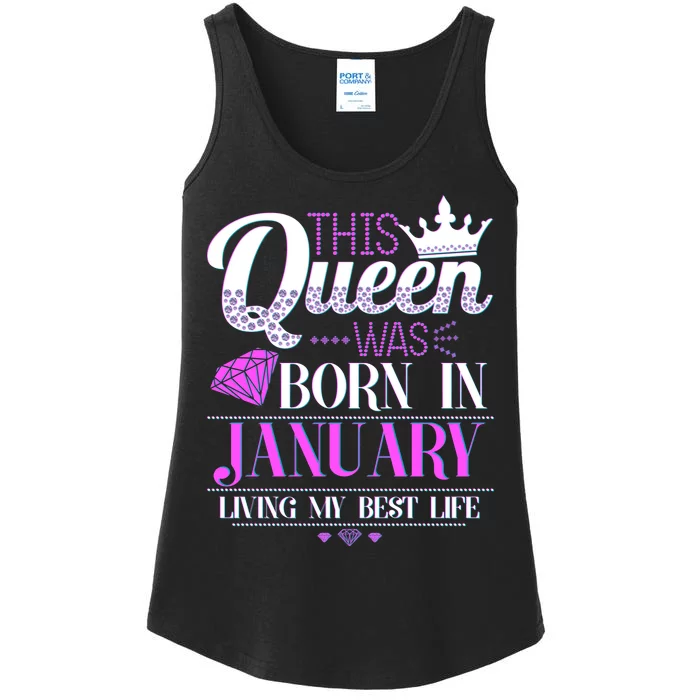 This Queen Was Born In January Living My Best Life Ladies Essential Tank