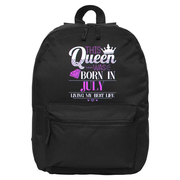 This Queen Was Born In July Living My Best Life 16 in Basic Backpack