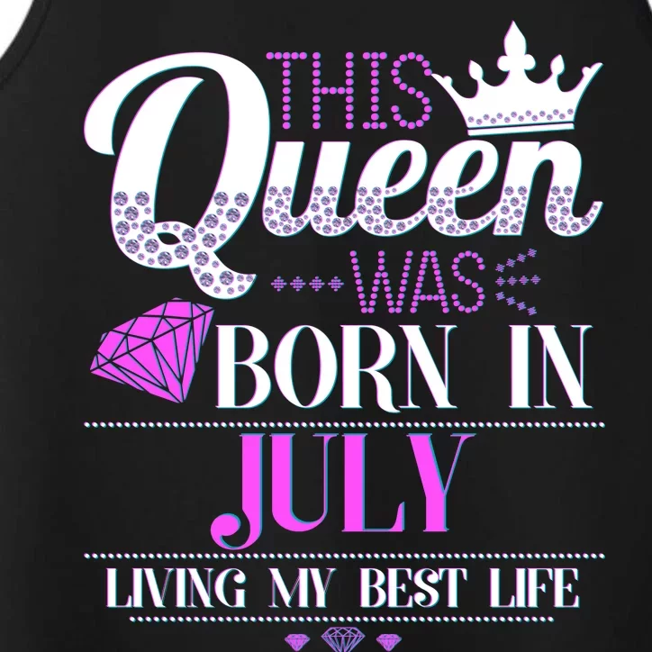 This Queen Was Born In July Living My Best Life Performance Tank