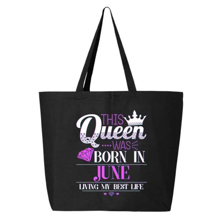 This Queen Was Born In June Living My Best Life 25L Jumbo Tote