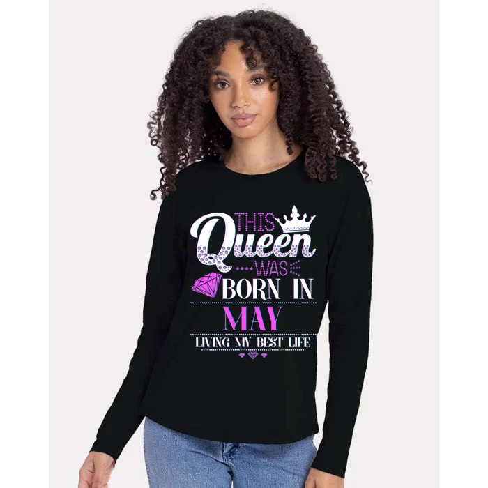 This Queen Was Born In May Living My Best Life Womens Cotton Relaxed Long Sleeve T-Shirt