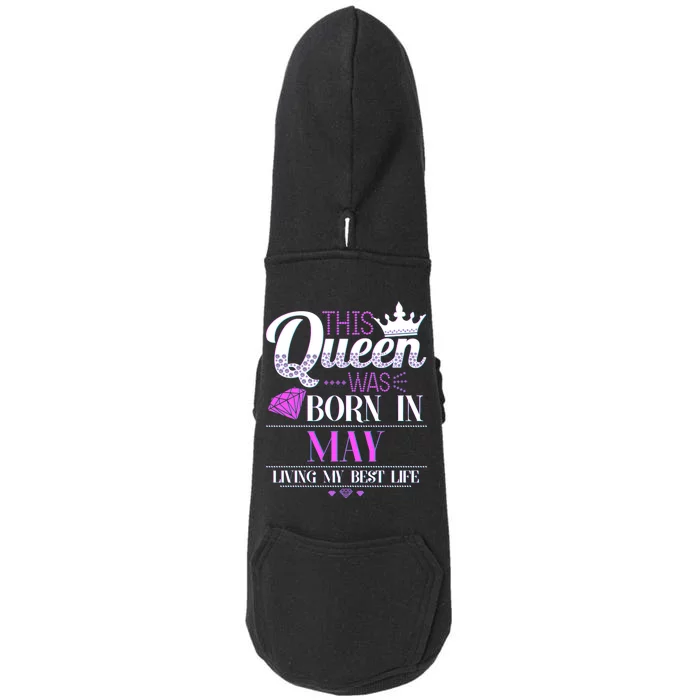 This Queen Was Born In May Living My Best Life Doggie 3-End Fleece Hoodie