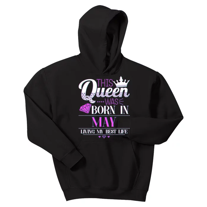 This Queen Was Born In May Living My Best Life Kids Hoodie