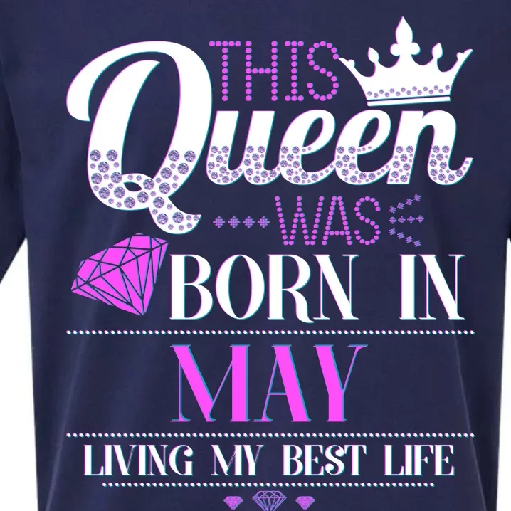 This Queen Was Born In May Living My Best Life Sueded Cloud Jersey T-Shirt