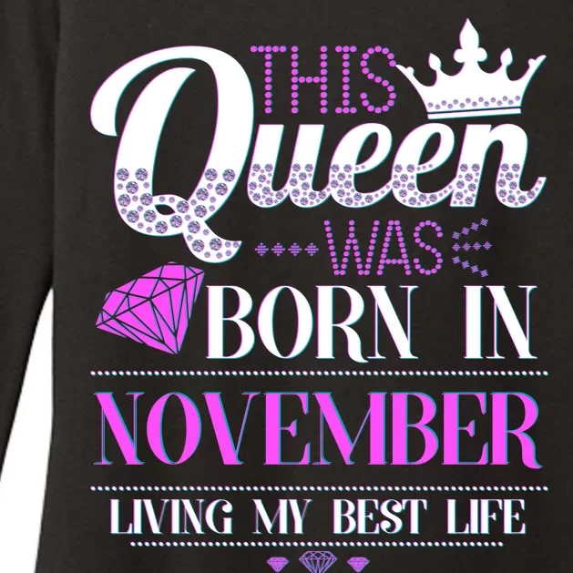 This Queen Was Born In November Living My Best Life Womens CVC Long Sleeve Shirt