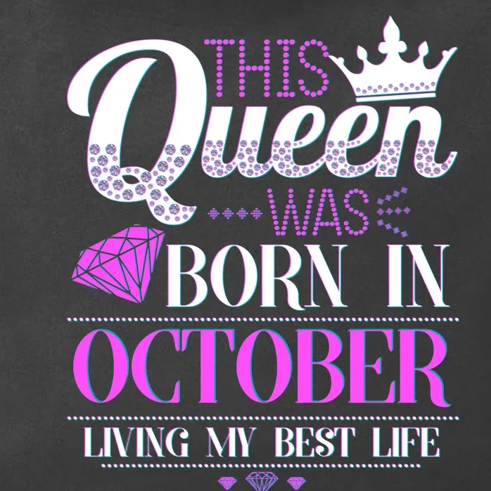 This Queen Was Born In October Living My Best Life Zip Tote Bag