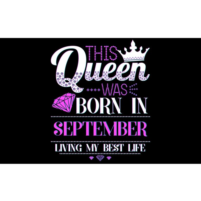 This Queen Was Born In September Living My Best Life Bumper Sticker