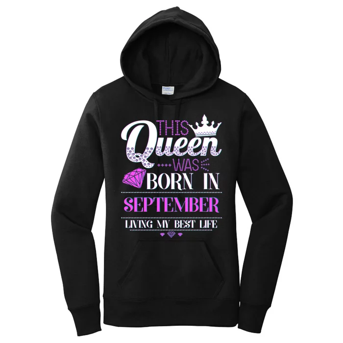 This Queen Was Born In September Living My Best Life Women's Pullover Hoodie