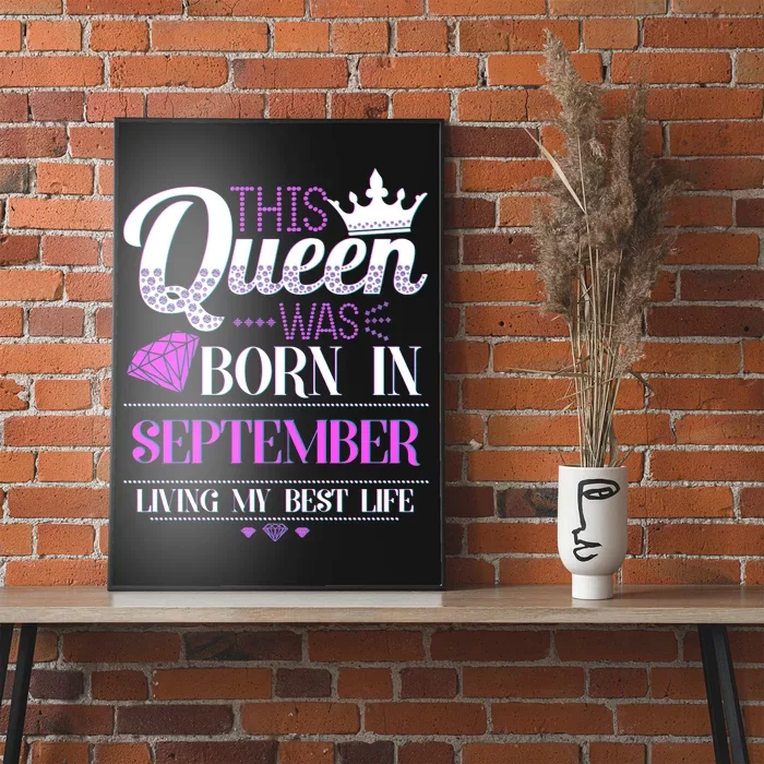 This Queen Was Born In September Living My Best Life Poster