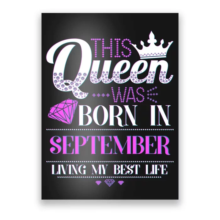 This Queen Was Born In September Living My Best Life Poster