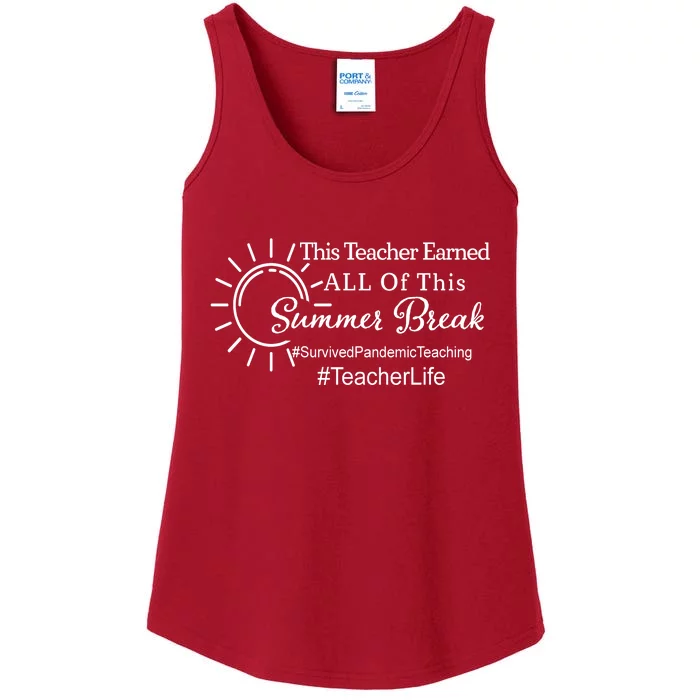 This Teacher Earned All Of This Summer Break Teacher Life Ladies Essential Tank