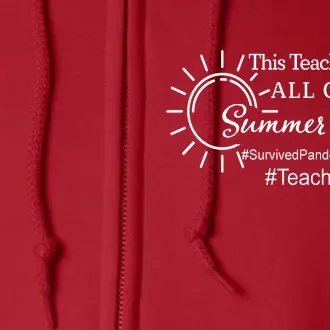 This Teacher Earned All Of This Summer Break Teacher Life Full Zip Hoodie