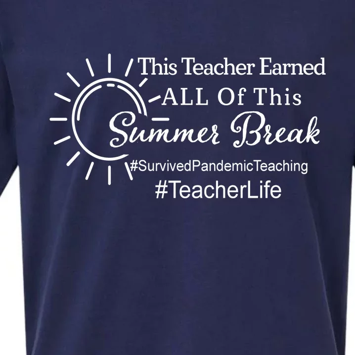 This Teacher Earned All Of This Summer Break Teacher Life Sueded Cloud Jersey T-Shirt