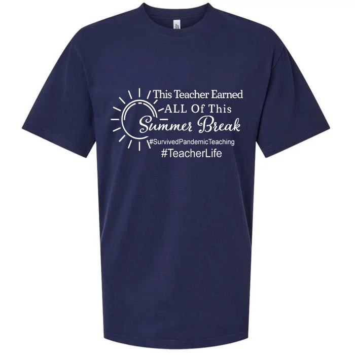 This Teacher Earned All Of This Summer Break Teacher Life Sueded Cloud Jersey T-Shirt