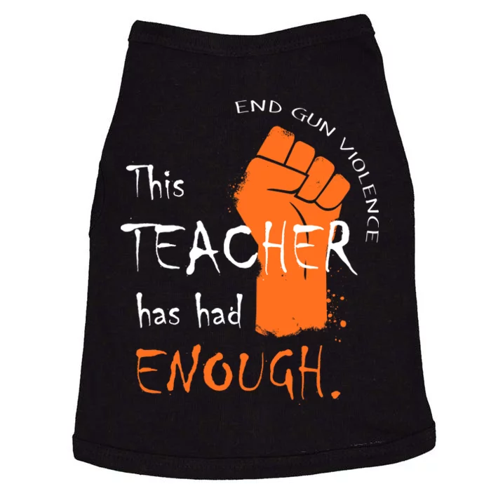 This Teacher Has Had Enough End Gun Violence Doggie Tank