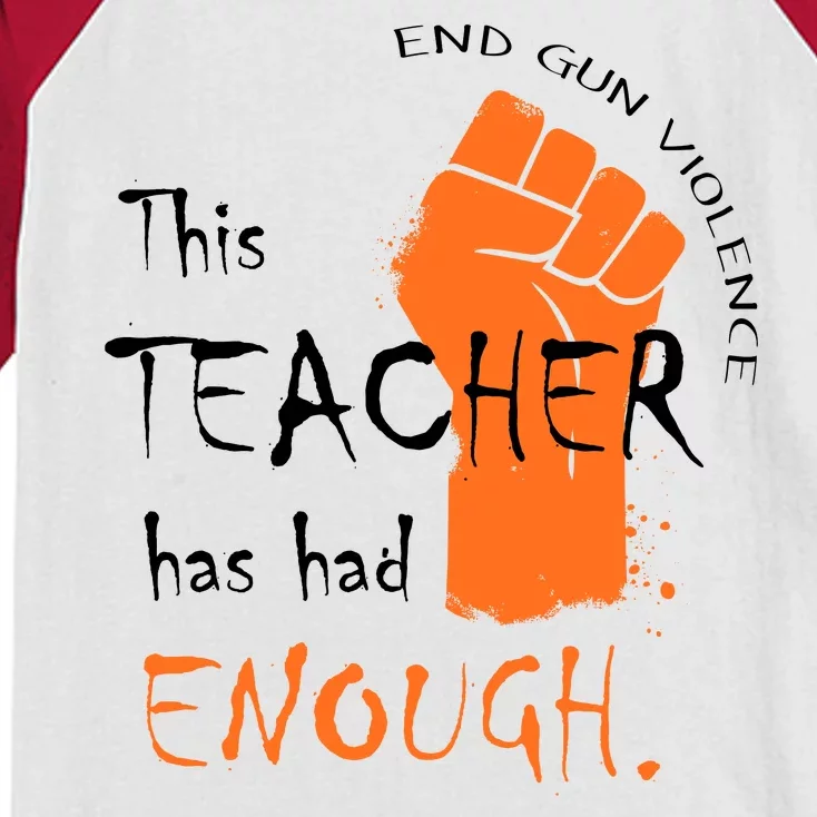 This Teacher Has Had Enough End Gun Violence Kids Colorblock Raglan Jersey