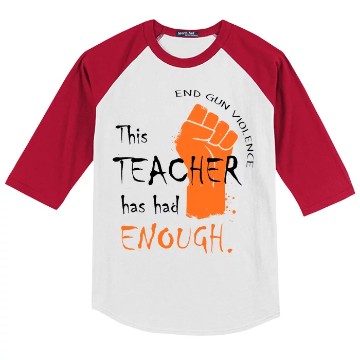 This Teacher Has Had Enough End Gun Violence Kids Colorblock Raglan Jersey