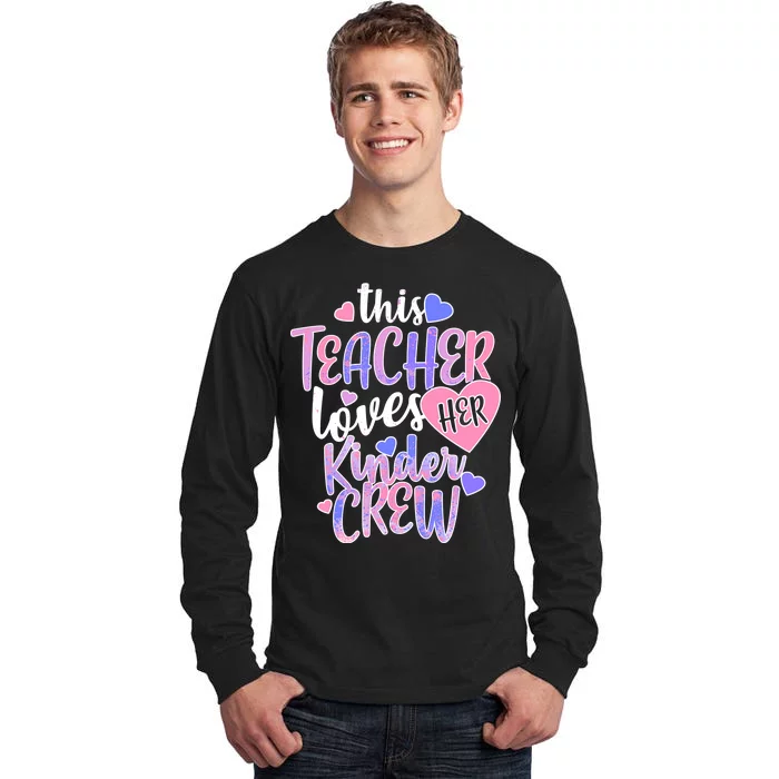 This Teacher Loves Her Kinder Crew Tall Long Sleeve T-Shirt