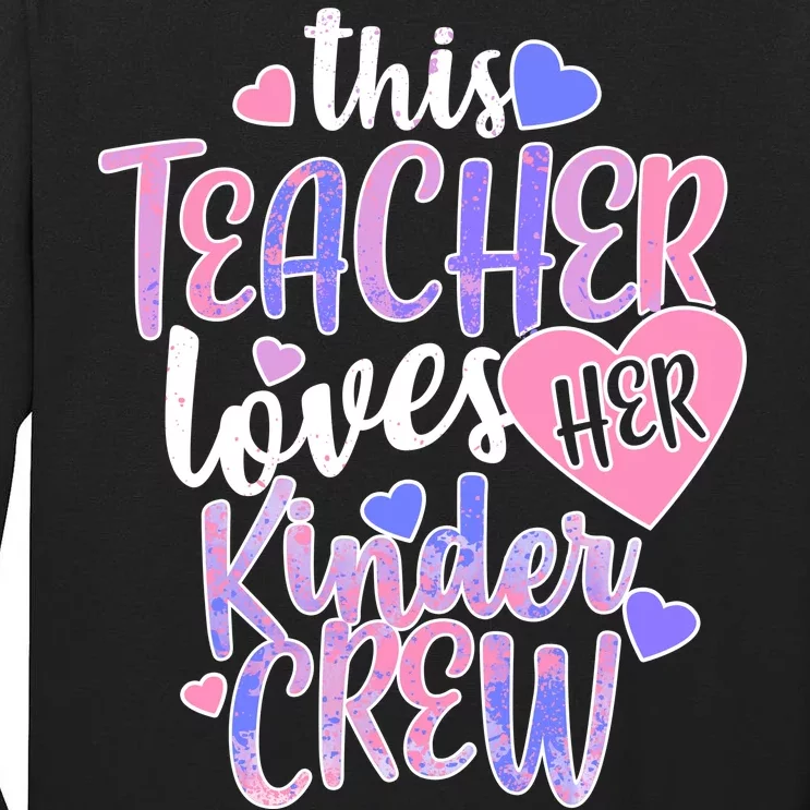 This Teacher Loves Her Kinder Crew Tall Long Sleeve T-Shirt