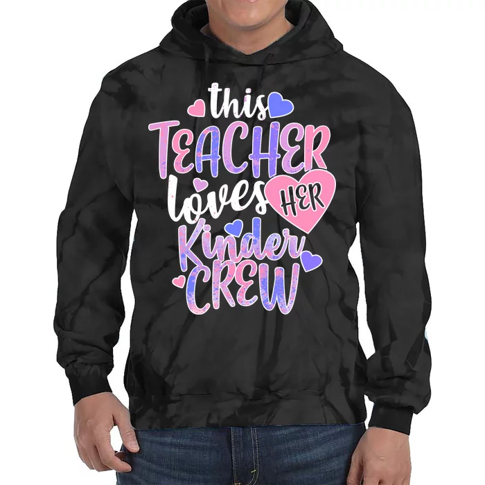 This Teacher Loves Her Kinder Crew Tie Dye Hoodie