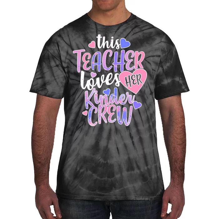 This Teacher Loves Her Kinder Crew Tie-Dye T-Shirt