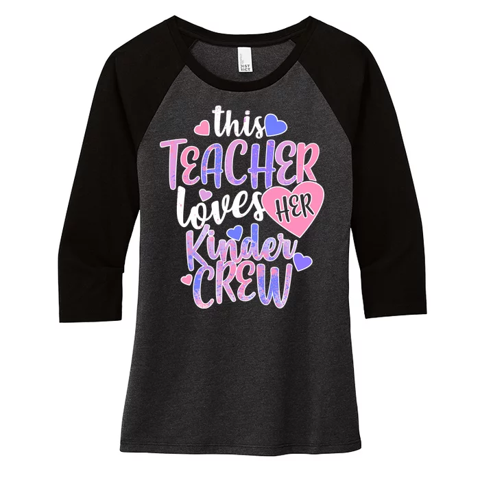 This Teacher Loves Her Kinder Crew Women's Tri-Blend 3/4-Sleeve Raglan Shirt