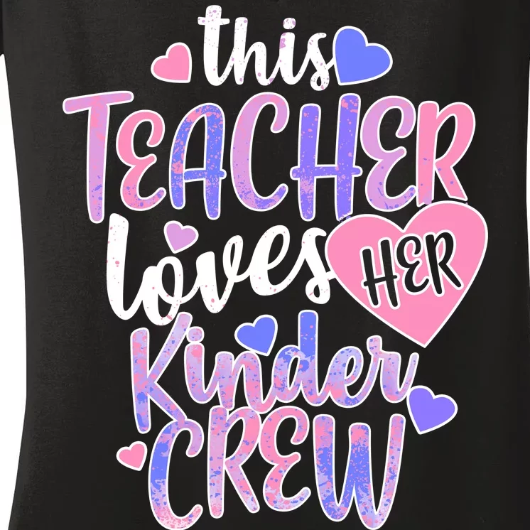 This Teacher Loves Her Kinder Crew Women's V-Neck T-Shirt