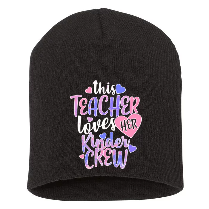 This Teacher Loves Her Kinder Crew Short Acrylic Beanie