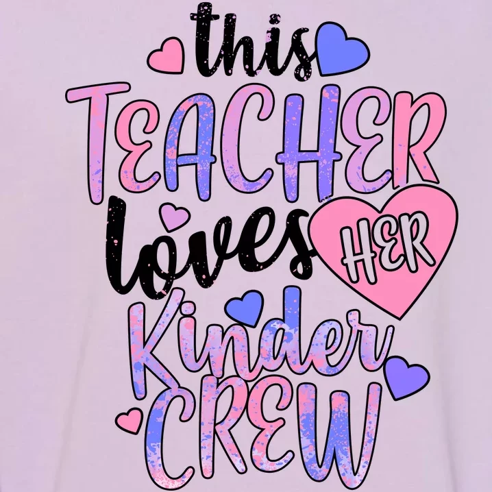 This Teacher Loves Her Kinder Crew Garment-Dyed Sweatshirt