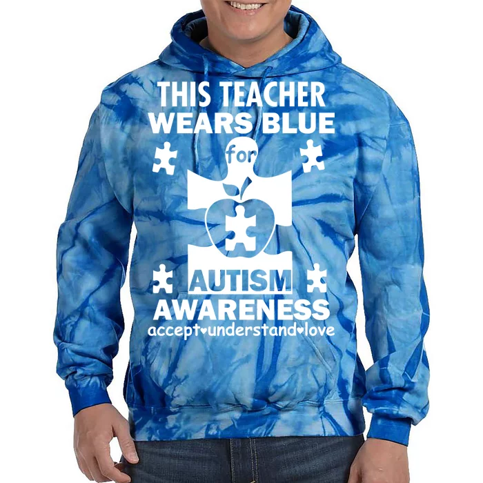 This Teacher Wears Blue Autism Awareness Tie Dye Hoodie