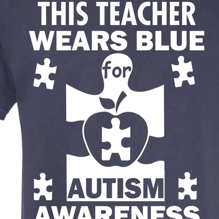 This Teacher Wears Blue Autism Awareness Garment-Dyed Heavyweight T-Shirt