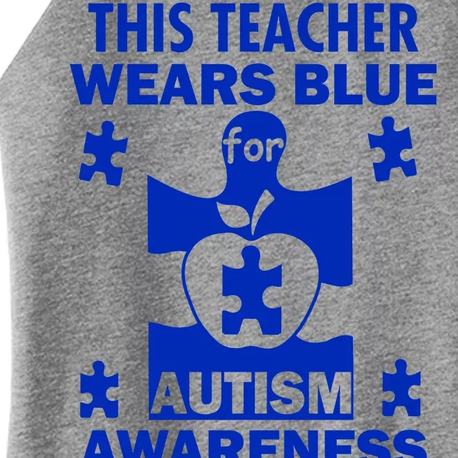 This Teacher Wears Blue Autism Awareness Women’s Perfect Tri Rocker Tank